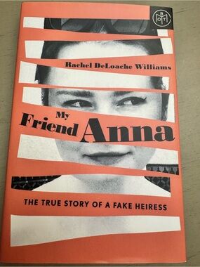 My friend Anna-True story of a fake heiress book NEW